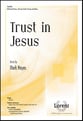 Trust in Jesus SATB choral sheet music cover